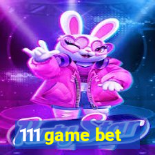 111 game bet